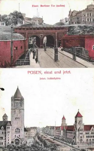 AK / Ansichtskarte Posen  POZNAN PL Berliner Tor einst und jetzt Schlossplatz