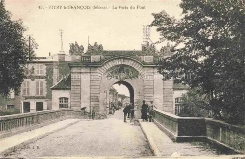 AK / Ansichtskarte Vitry-le-Francois 51 Marne Porte du Pont