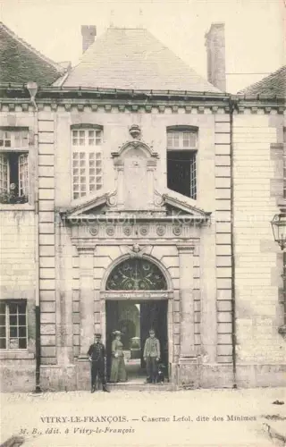 AK / Ansichtskarte Vitry-le-Francois 51 Marne Caserne Lefol Minimes
