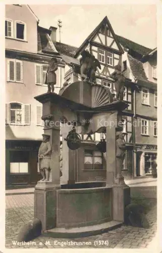 AK / Ansichtskarte Wertheim Main Engelsbrunnen