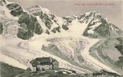 AK / Ansichtskarte Ortler Cima Ortles 3905m Trentino-Suedtirol IT Schaubachhuette Suldental Gebirgswelt