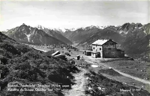AK / Ansichtskarte INNSBRUCK Tirol AT Patscherkofel-Schutzhaus gegen Serles Habicht und Stubaier Gletscher
