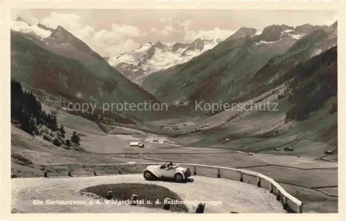AK / Ansichtskarte Gerlos Zillertal Tirol AT Gerlosstrasse gegen Wildgerlostal und Reichenspitzgruppe Alpenpanorama