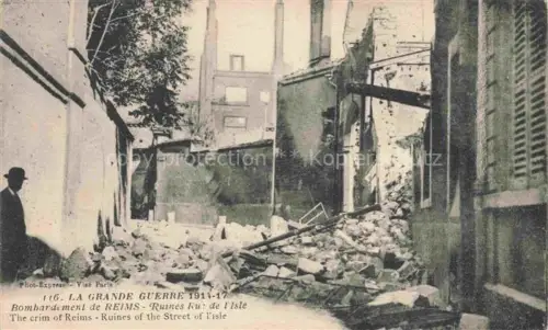 AK / Ansichtskarte REIMS 51 Marne La Grande Guerre Bombardment of Rheims Ruines Streerof l Isle