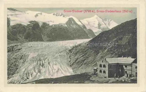 AK / Ansichtskarte HEILIGENBLUT Kaernten AT Grossglockner Gletscher Grossglockner-Haus Berghaus Hohe Tauern