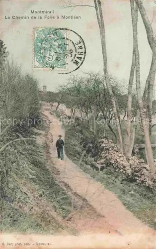 AK / Ansichtskarte Montmirail Epernay 51 Marne Le Chemin de la Folie a Montlean