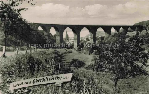 AK / Ansichtskarte Oberkirchen Saar Freisen Sankt Wendel Saarland Viadukt