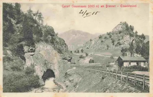 AK / Ansichtskarte Gossensass Colle Isarco 1100m Bolzano Suedtirol IT am Brenner mit Eisacktunnel