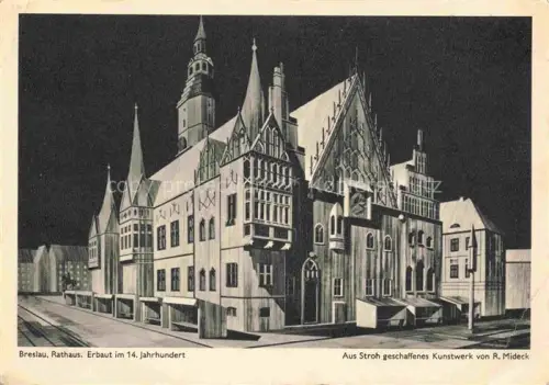 AK / Ansichtskarte Breslau WROCLAW PL Rathaus 14. Jhdt. Aus Stroh geschaffenes Kunstwerk von R. Mideck Illustration Kuenstlerkarte Serie Vergesst den deutschen Osten nicht