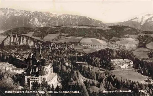AK / Ansichtskarte Semmering Niederoesterreich AT Suedbahnhotel Heeres Kurlazarett