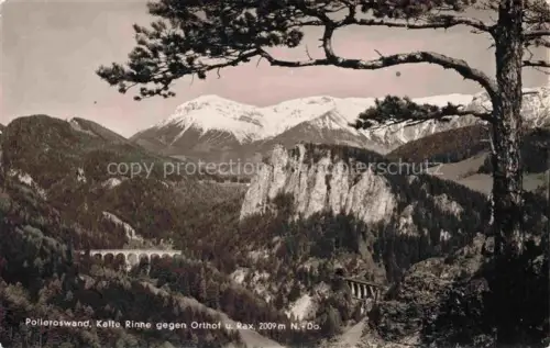 AK / Ansichtskarte Polleroswand Rax Steiermark AT Kalte Rinne mit Orthof und Rax