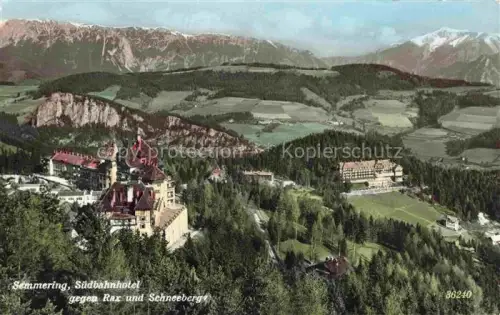 AK / Ansichtskarte Semmering Niederoesterreich AT Suedbahnhotel mit Rax und Schneeberge