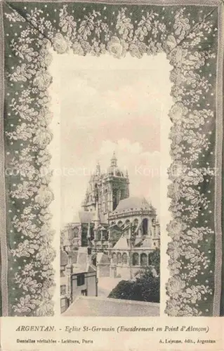 AK / Ansichtskarte ARGENTAN 61 Orne Eglise Saint Germain Encadrement en Point d Alencon