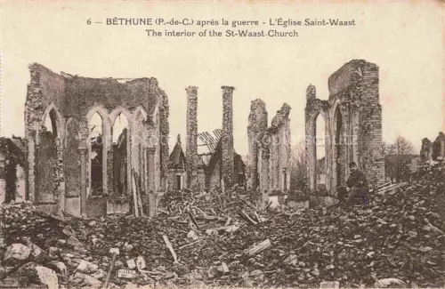 AK / Ansichtskarte Bethune 62 Pas-de-Calais après la guerre Eglise Saint-Waast Ruines Grande Guerre Truemmer 1. Weltkrieg