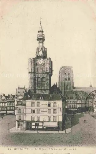 AK / Ansichtskarte Bethune 62 Pas-de-Calais Le Beffroi et la Cathédrale