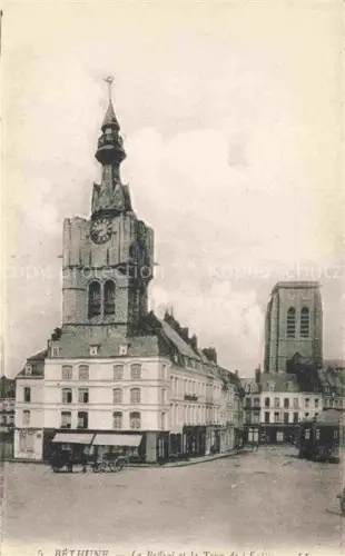 AK / Ansichtskarte Bethune 62 Pas-de-Calais Le Beffroi et la Tour de l'Eglise