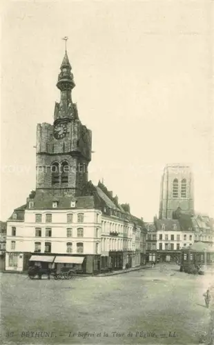 AK / Ansichtskarte Bethune 62 Pas-de-Calais Le Beffroi et la Tour de l'Eglise
