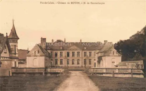 AK / Ansichtskarte Royon Montreuil 62 Pas-de-Calais Château à M. de Hauteclocque
