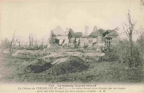 AK / Ansichtskarte Vermelles Bethune 62 Pas-de-Calais Château Grand Guerre 1914-15 Ruines Grande Guerre Truemmer 1. Weltkrieg