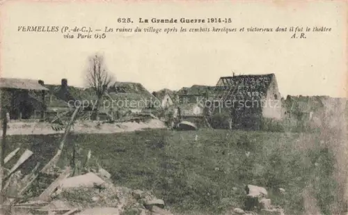 AK / Ansichtskarte Vermelles Bethune 62 Pas-de-Calais Village détruit Ruines Grande Guerre Truemmer 1. Weltkrieg