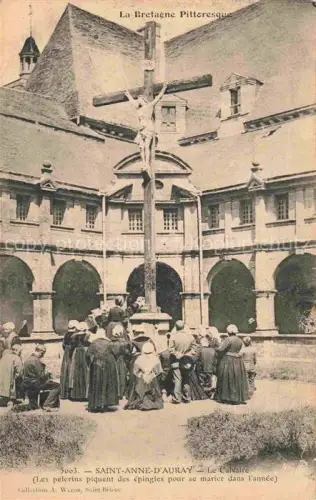 AK / Ansichtskarte Sainte-Anne-de-Auray LORIENT 56 Morbihan Le Calvaire La Bretagne Pittoresque