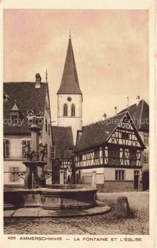 AK / Ansichtskarte Ammerschwihr Ammerschweier 68 Haut-Rhin Fontaine Eglise Collection l'Alsace