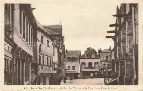AK / Ansichtskarte Josselin Pontivy 56 Morbihan Rue des Vierges Place Notre Dame du Roncier