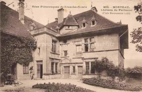 AK / Ansichtskarte Morteau  Pontarlier 25 Doubs Château de Pertusier Style Renaissance XVIe siècle