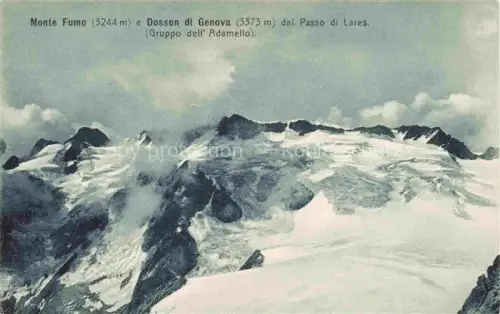 AK / Ansichtskarte Monte Fumo 3244m Rauchkogel Daone Trentino IT e Dosson di Genova dal Passo di Lares