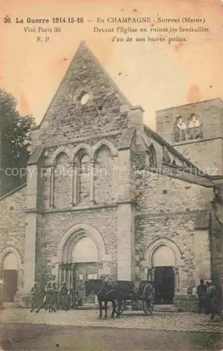 AK / Ansichtskarte Suippes Chalons-en-Champagne 51 Marne La Guerre Champagne
