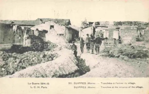 AK / Ansichtskarte Suippes Chalons-en-Champagne 51 Marne Tranchees a l entree du villege 