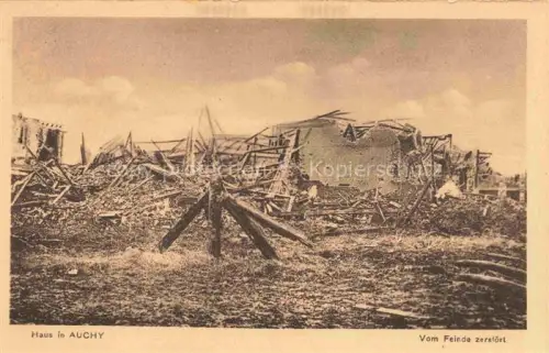 AK / Ansichtskarte Auchy-au-Bois Bethune 62 Pas-de-Calais Vom Feinde zerstoertes Haus