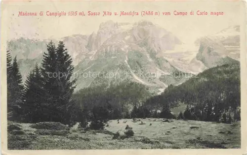 AK / Ansichtskarte Madonna di Campiglio 1550m Sankt Maria im Pein Trentino IT Sasso Alto und Mondifra vom Campo di Carlo magno