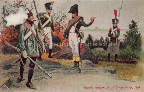 AK / Ansichtskarte Strasbourg  Strassburg 67 Bas-Rhin Garde Nationale 1814 Kuenstlerkarte