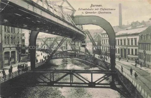 AK / Ansichtskarte Barmen Elberfeld WUPPERTAL Schwebebahn mit Cleferstrasse und Gemarker Uferstrasse