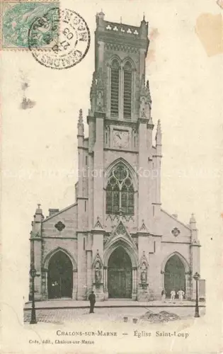 AK / Ansichtskarte Chalons-sur-Marne Chalons-en-Champagne 51 Marne Eglise Saint Loup