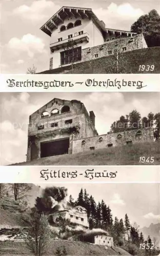 AK / Ansichtskarte Obersalzberg Berchtesgaden Hitlerhaus 1939 und 1945 und 1952