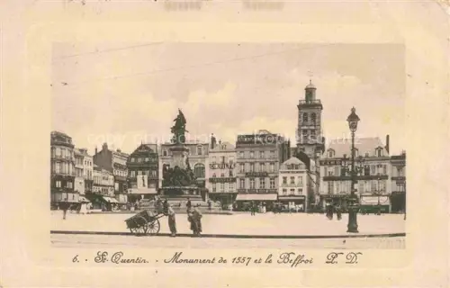 AK / Ansichtskarte ST-QUENTIN SAINT-QUENTIN 02 Aisne Monument de 1557 et le Beffroi