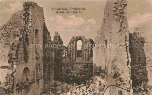 AK / Ansichtskarte Dontrien REIMS 51 Marne Ruine der Kirche Truemmer 1. Weltkrieg