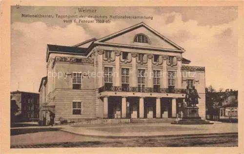 AK / Ansichtskarte WEIMAR  Thueringen Nationaltheater Tagungsort der Dt Nationalversammlung vom 6 Februar 1919