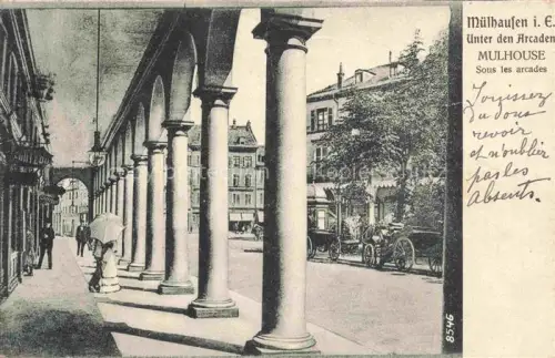AK / Ansichtskarte Muelhausen Elsass Unter den Arkaden Sous les arcades
