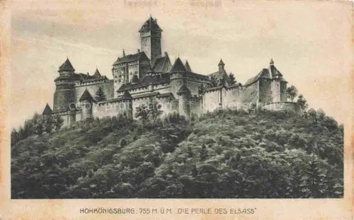 AK / Ansichtskarte Hohkoenigsburg Haut-Koenigsbourg Blick zur Burg Die Perle des Elsass