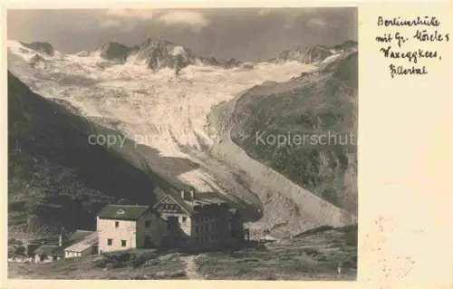 AK / Ansichtskarte Berlinerhuette Berliner-Huette 2040 Zillertal Tirol AT mit Gr Moesele und Waxeggkees