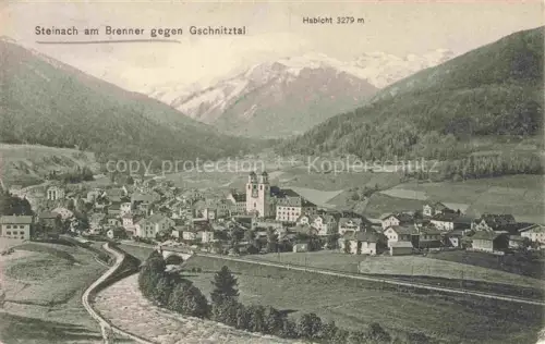 AK / Ansichtskarte Steinach Brenner Tirol AT Panorama Blick gegen Geschnitztal Habicht Stubaier Alpen
