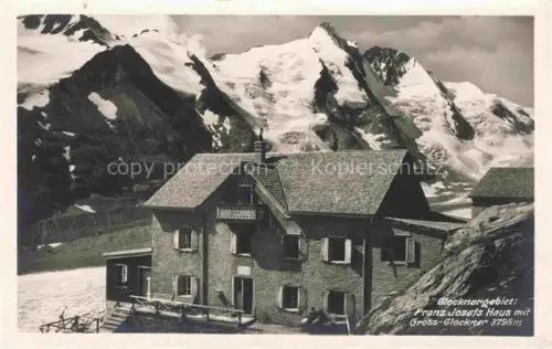 AK / Ansichtskarte Franz-Josephs-Haus 2418m Grossglockner Kaernten AT Ansicht