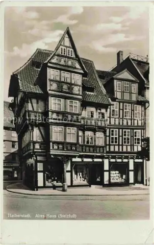 AK / Ansichtskarte Halberstadt Harz Altes Haus Stelzfuss Historisches Gebaeude Fachwerk