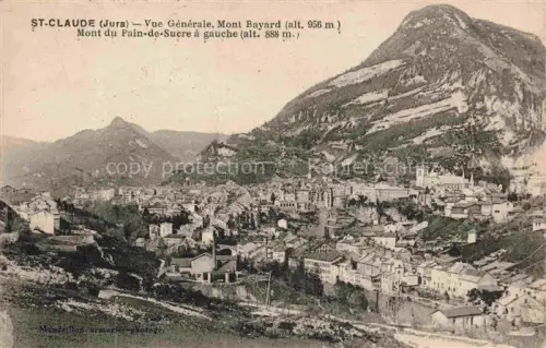 AK / Ansichtskarte St-Claude  Saint-Claude 39 Jura Vue générale Mont Bayard Mont du Pain-de-Sucre