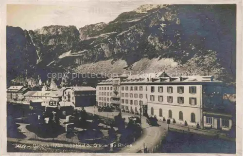 AK / Ansichtskarte Gletsch 1784m VS Hotel du Glacier du Rhohne 