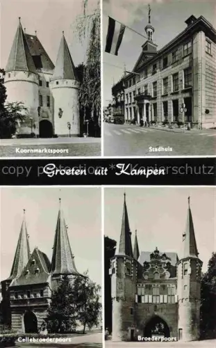 AK / Ansichtskarte Kampen NL Stadthaus Broederpoortz Koornmarktspoort Cellebroederpoort