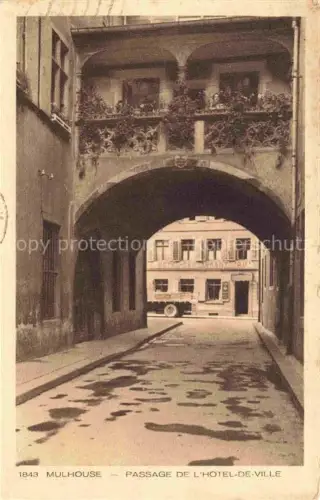 AK / Ansichtskarte MULHOUSE Muehlhausen 68 Haut-Rhin Passae de l'Hôtel de Ville Collection l'Alsace